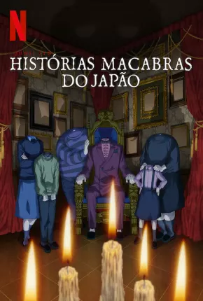 Junji Ito - Histórias Macabras do Japão - 1ª Temporada - Legendado Torrent Download 