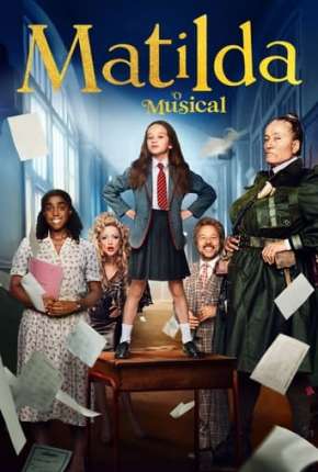 Matilda - O Musical Torrent Download Dublado / Dual Áudio