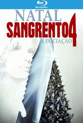 Natal Sangrento 4 - A Iniciação  Download Dublado / Dual Áudio