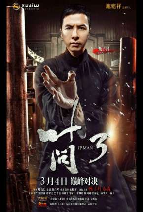 O Grande Mestre 3 - Yip Man 3 Torrent Download Dublado / Dual Áudio