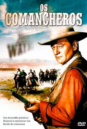 Os Comancheros  Download Dublado / Dual Áudio