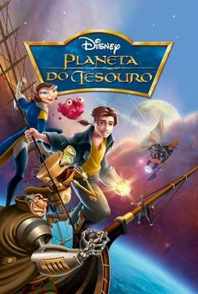 Planeta do Tesouro - Treasure Planet Torrent Download Dublado / Dual Áudio