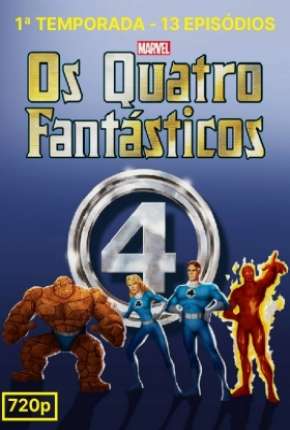 Quarteto Fantástico - A Série Animada 1ª Temporada  Download Dublado