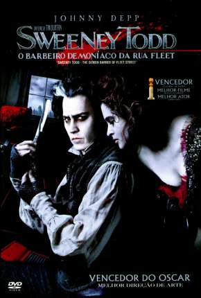 Sweeney Todd - O Barbeiro Demoníaco da Rua Fleet Torrent Download Dublado