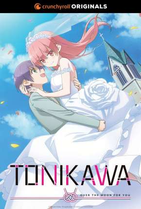 Tonikaku Kawaii - Over The Moon For You - 1ª Temporada  Download Dublado / Dual Áudio