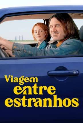 Viagem Entre Estranhos Torrent Download Dublado / Dual Áudio