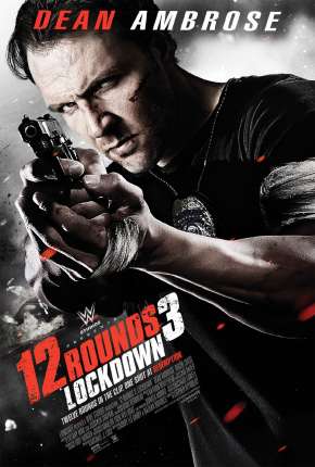 12 Rounds 3 - Confinamento Torrent Download Dublado / Dual Áudio