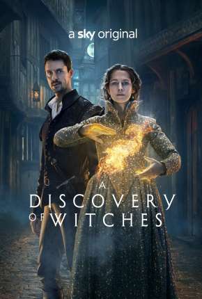 A Descoberta das Bruxas - A Discovery of Witches 3ª Temporada Completa Legendada Torrent Download 