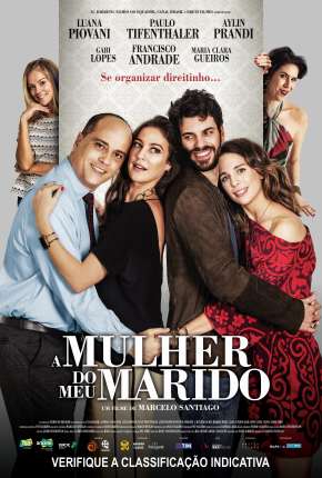 A Mulher do Meu Marido - Nacional Torrent Download Nacional