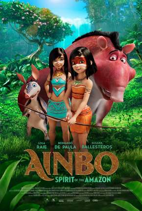 Ainbo - A Guerreira da Amazônia Torrent Download Dublado / Dual Áudio