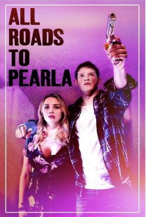 All Roads to Pearla - Legendado Torrent Download 