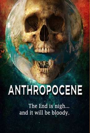 Anthropocene - Legendado Torrent Download 