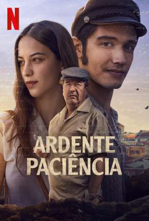 Ardente Paciência Torrent Download Dublado / Dual Áudio