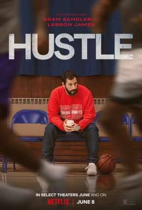 Arremessando Alto - Hustle Torrent Download Dublado / Dual Áudio