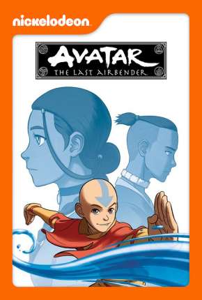 Avatar - A Lenda de Aang - 1ª Temporada Torrent Download Dublado / Dual Áudio