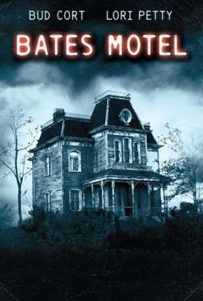 Bates Motel - O Filme Torrent Download Dublado / Dual Áudio