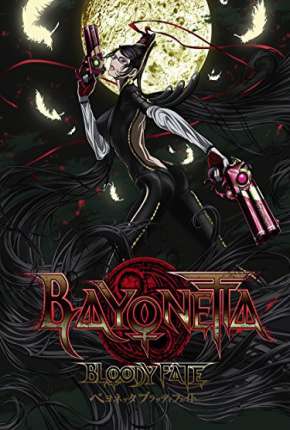 Bayonetta - Destino Sangrento Torrent Download Dublado / Dual Áudio