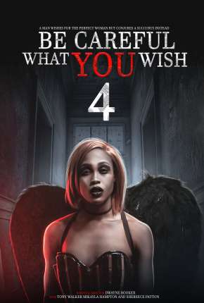 Be Careful What You Wish 4 - Legendado Torrent Download 