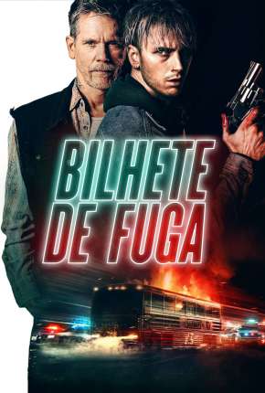 Bilhete de Fuga Torrent Download Dublado / Dual Áudio