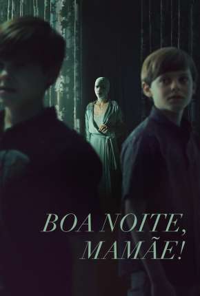 Boa Noite, Mamãe! Torrent Download Dublado / Dual Áudio