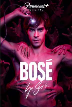 Bosé - 1ª Temporada Torrent Download Dublada / Dual Áudio