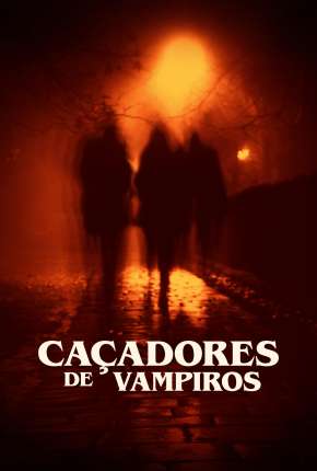 Caçadores de Vampiros - Vampires in America Torrent Download Dublado / Dual Áudio