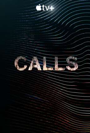 Calls - 1ª Temporada Torrent Download Dublada / Dual Áudio