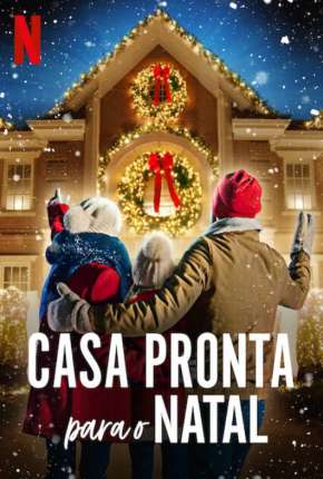 Casa Pronta para o Natal - 1ª Temporada Completa Torrent Download Dublada