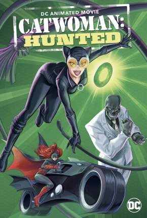 Catwoman - Hunted Torrent Download Dublado / Dual Áudio