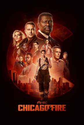 Chicago Fire - Heróis Contra o Fogo - 11ª Temporada Legendada Torrent Download 