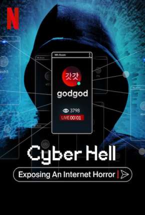 Cyber Hell - Exposing an Internet Horror Torrent Download Dublado / Dual Áudio