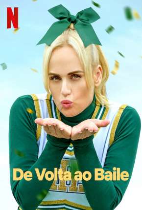 De Volta ao Baile - Senior Year Torrent Download Dublado