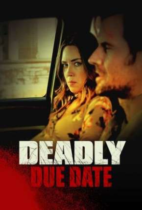 Deadly Due Date - Legendado Torrent Download 