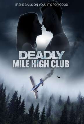 Deadly Mile High Club - Legendado Torrent Download 