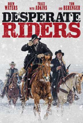 Desperate Riders Torrent Download Dublado / Dual Áudio