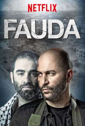 Dois Lados de Um Conflito - Fauda 1ª até 3ª Temporada Torrent Download Dublada / Dual Áudio