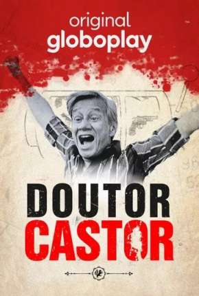 Doutor Castor - 1ª Temporada Completa Torrent Download Nacional