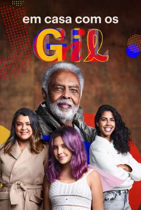 Em Casa com os Gil - 1ª Temporada Torrent Download Nacional