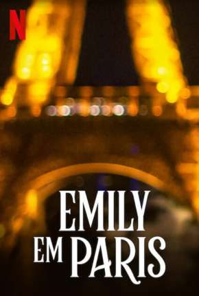 Emily em Paris - 1ª Temporada Completa Torrent Download Dublada / Dual Áudio