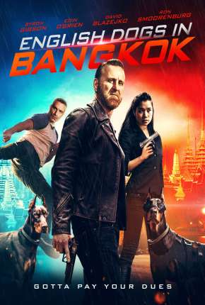 English Dogs in Bangkok - Legendado Torrent Download 