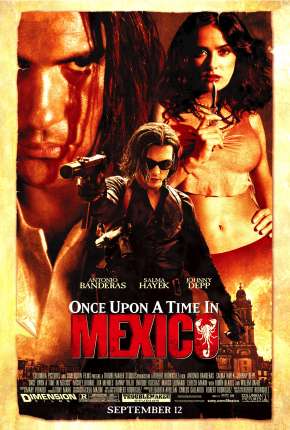 Era Uma Vez no México - Once Upon a Time in Mexico Torrent Download Dublado / Dual Áudio