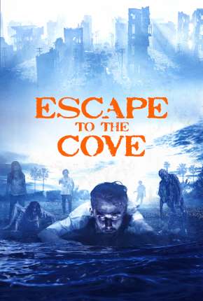 Escape to the Cove - The Cove Legendado Torrent Download 