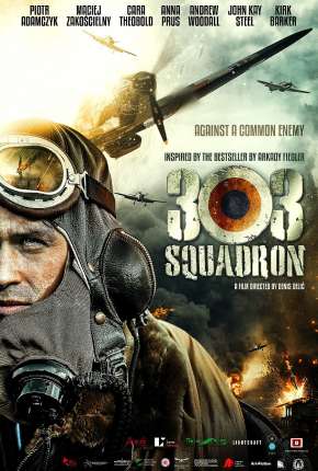 Esquadrão 303 Torrent Download Dublado / Dual Áudio
