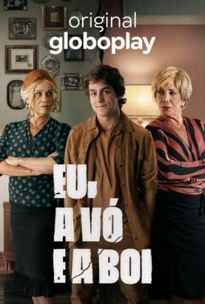 Eu, a Vó e a Boi - 1ª Temporada Completa Torrent Download Nacional