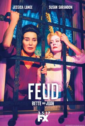 Feud - Bette and Joan - 1ª Temporada Torrent Download Dublada