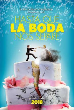 Hasta que la boda nos separe - Legendado Torrent Download 