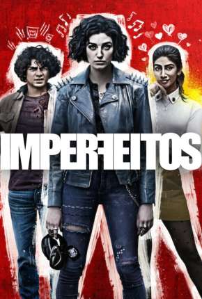 Imperfeitos - 1ª Temporada Completa Legendada Torrent Download 