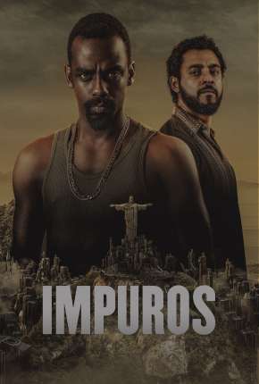 Impuros - 3ª Temporada Torrent Download Nacional