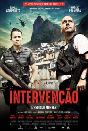 Intervenção, É Proibido Morrer Torrent Download Nacional