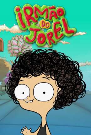 Irmão do Jorel - 1ª Temporada Torrent Download Nacional